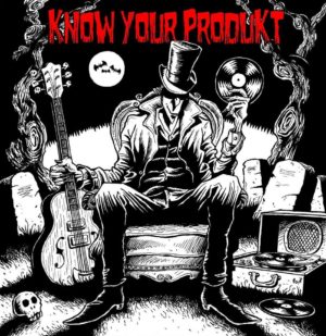 KNOW YOUR PRODUKT