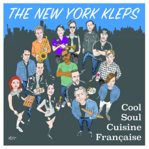 THE NEW YORK KLEPS "Cool Soul Cuisine Française"