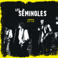 Les Séminoles – RagePop [86-98]