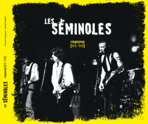 Les Séminoles - RagePop [86-98]